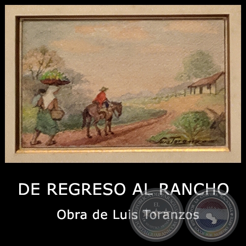 DE REGRESO AL RANCHO - Obra de Luis Toranzos - c.1980